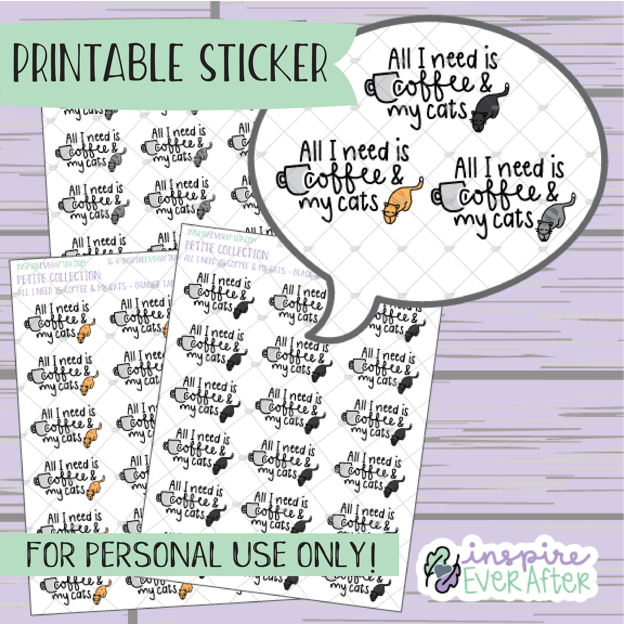 All I Need is Coffee & Cats ~ Choose Your Cat! - Printable Stickers - Hand drawn Pet & Coffee Doodle Deco Planner Stickers