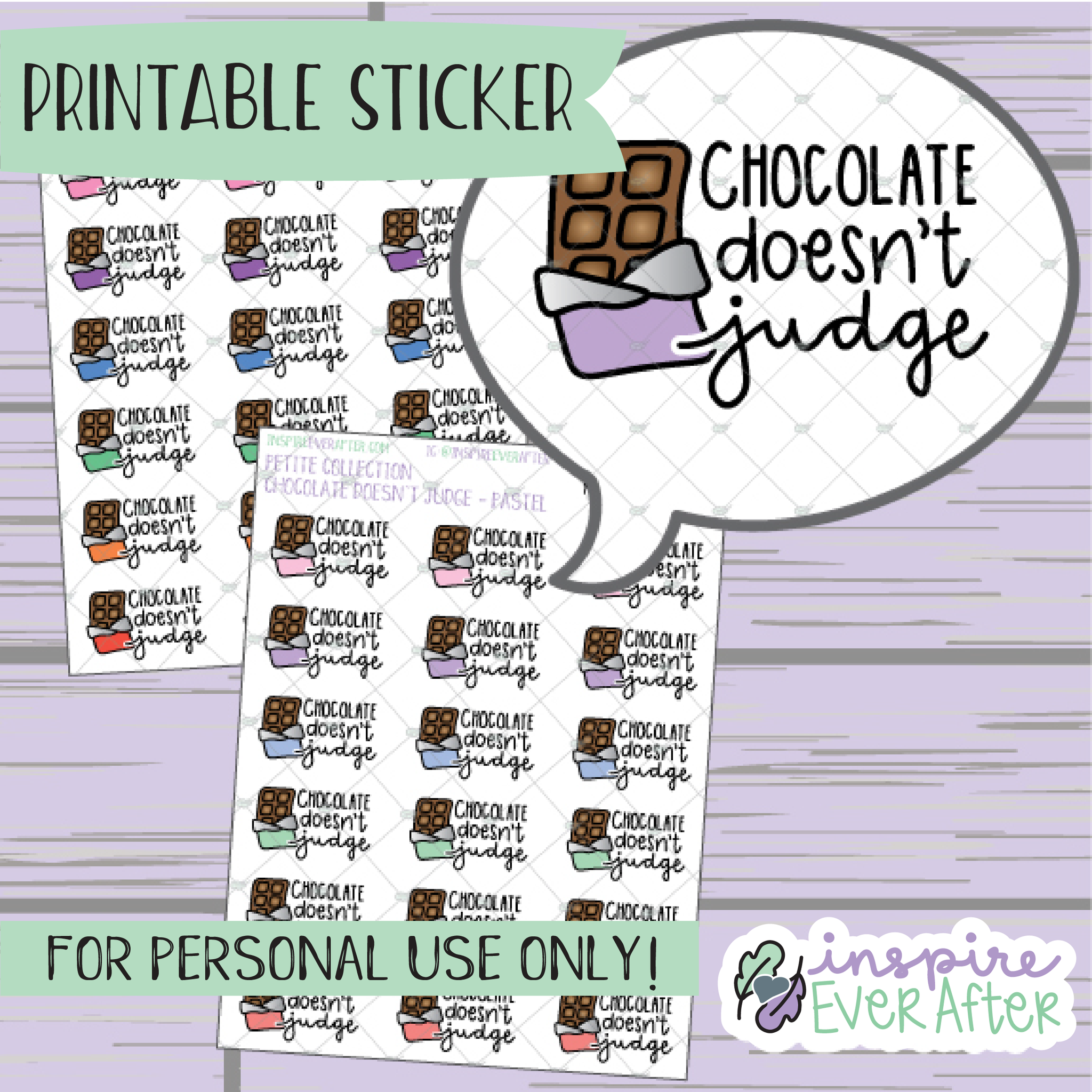 Chocolate Doesn't Judge ~ Choose your wrapper! - Printable Stickers - Hand drawn Food Deco Planner Stickers