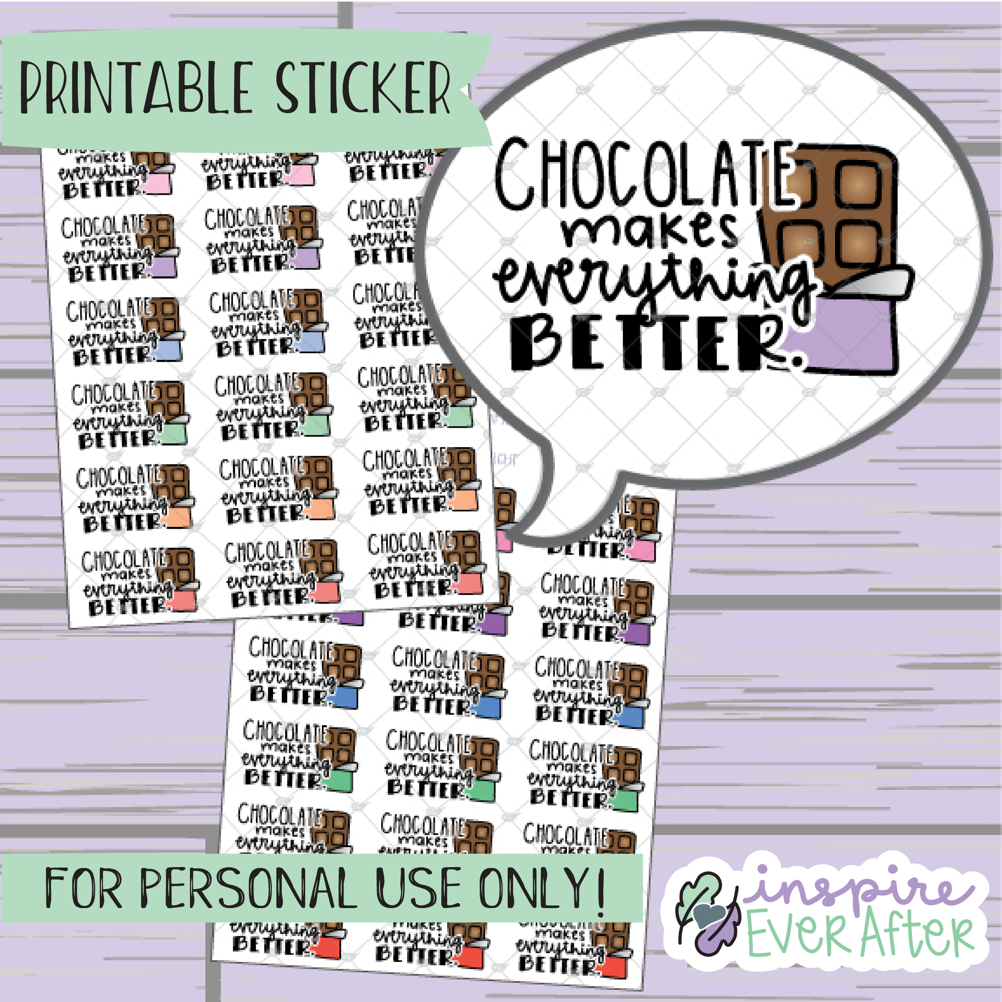 Chocolate Makes Everything Better ~ Choose Your Wrapper! - Printable Stickers - Hand drawn Food Deco Planner Stickers