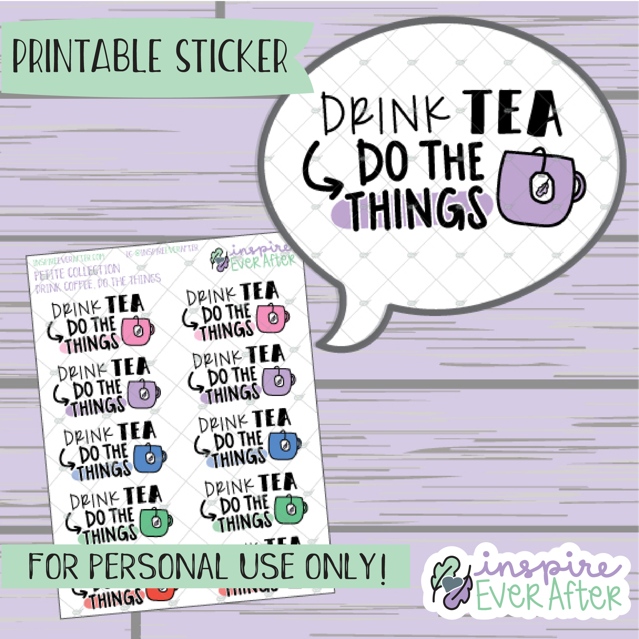 Drink the Tea -> Do the Things - Printable Stickers - Hand drawn Motivational Beverage Deco Planner Stickers