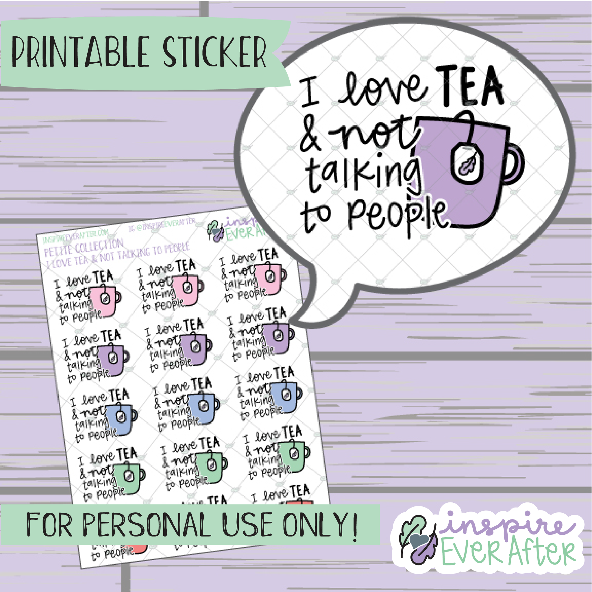 I Love Tea & Not Talking to People - Printable Stickers - Hand drawn Sassy Beverage Deco Planner Stickers