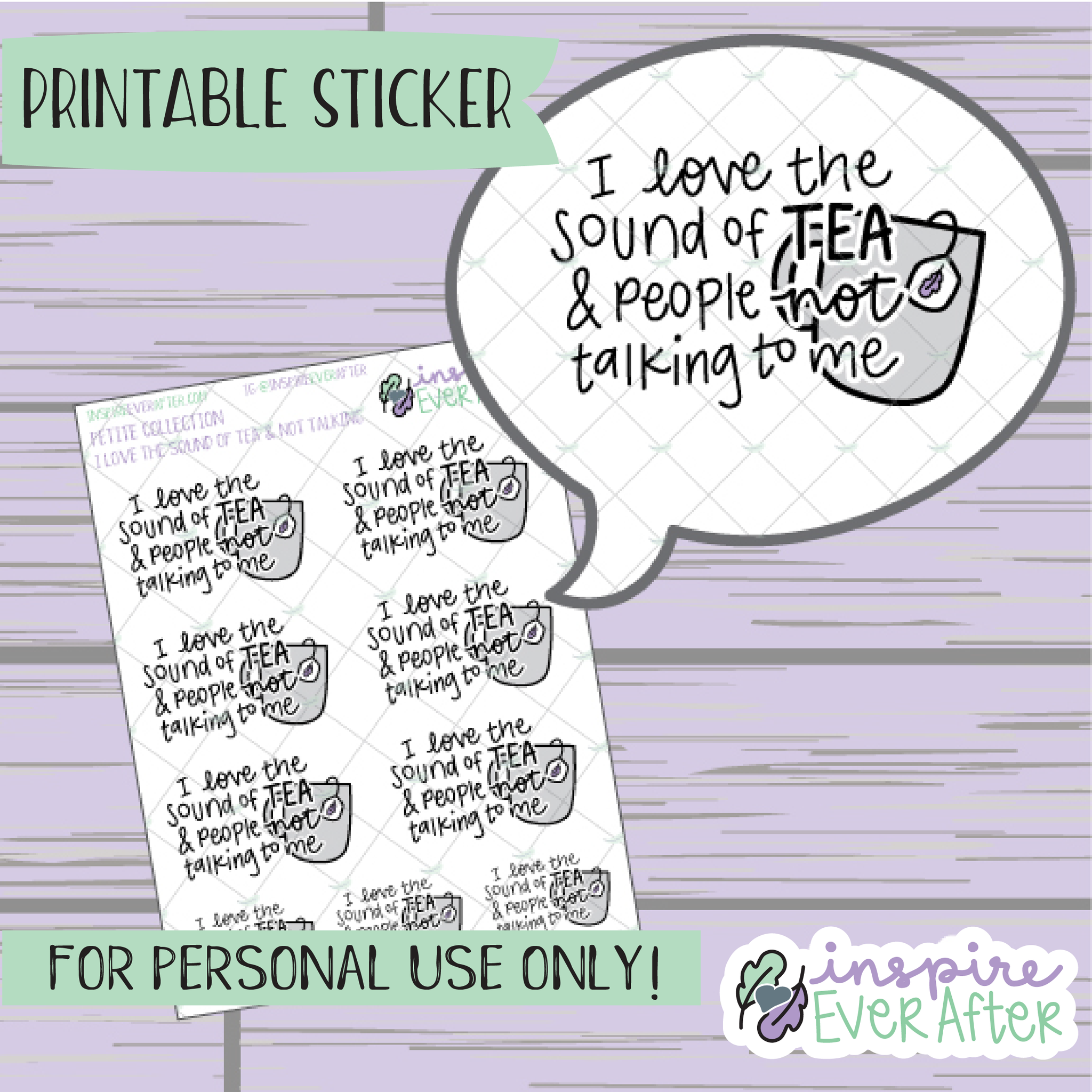 I Love the Sound of Tea & People NOT Talking to Me - Printable Stickers - Hand drawn Sassy Beverage Deco Planner Stickers