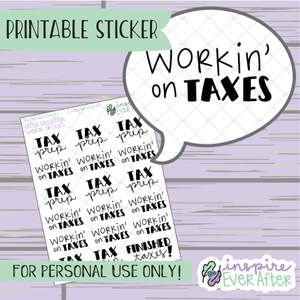 Workin' on Taxes & Tax Prep - Printable Stickers - Hand drawn Work Planner Stickers