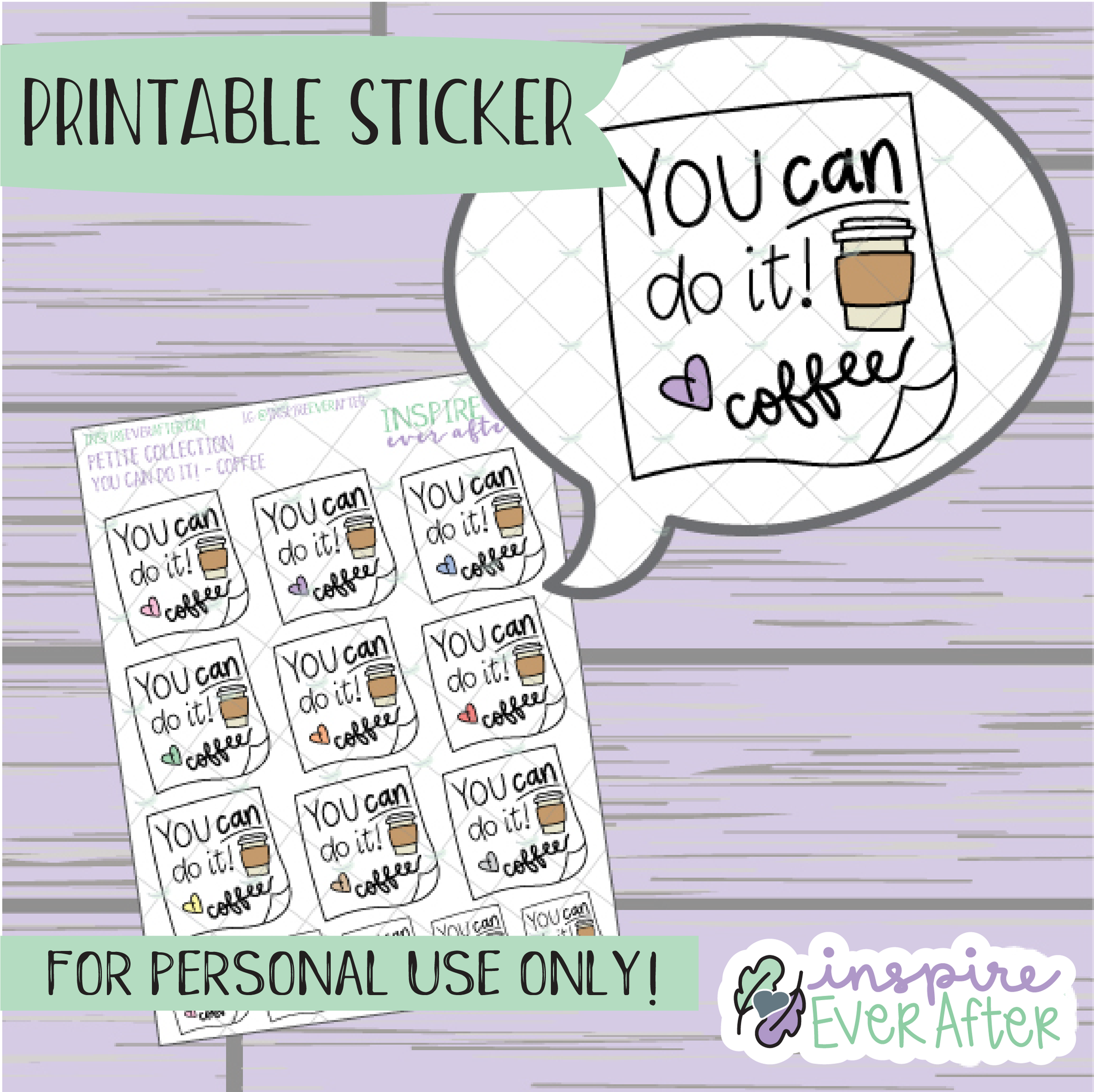 You Can Do It, Love Coffee - Printable Stickers - Hand drawn Beverage Deco Planner Stickers