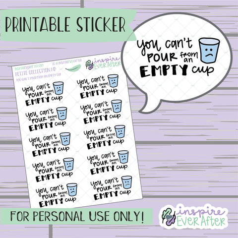 You Can't Pour From an Empty Cup - Printable Stickers - Hand drawn Positive Affirmation Deco Planner Stickers