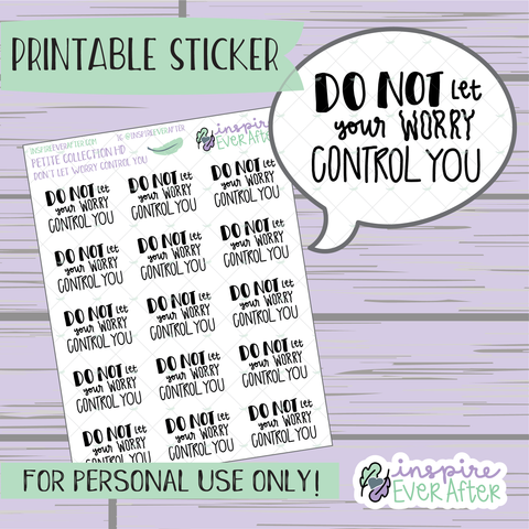 Do Not Let Your Worry Control You - Printable Stickers - Hand drawn Positive Affirmation Deco Planner Stickers