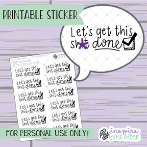 Let's Get This Shit Done - Printable Stickers - Hand drawn Positive Affirmation Deco Planner Stickers