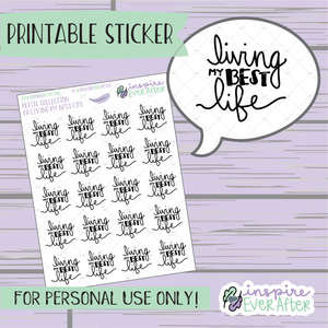 Living My Best Life - Printable Stickers - Hand drawn Positive Affirmation Deco Planner Stickers