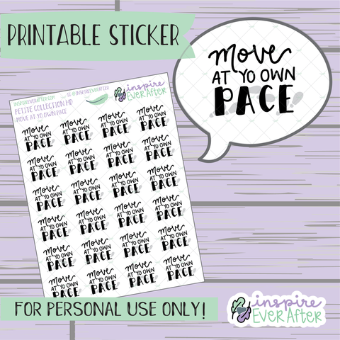 Move At Yo Own Pace - Printable Stickers - Hand drawn Positive Affirmation Deco Planner Stickers