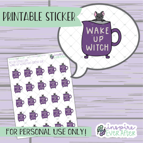 Batrick the Bat: Wake Up Witch Coffee Mug - Printable Stickers - Hand drawn Beverage Deco Planner Stickers