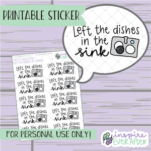 Left The Dishes in the Sink Doodle - Printable Stickers - Hand drawn Cleaning/ Chores Planner Stickers