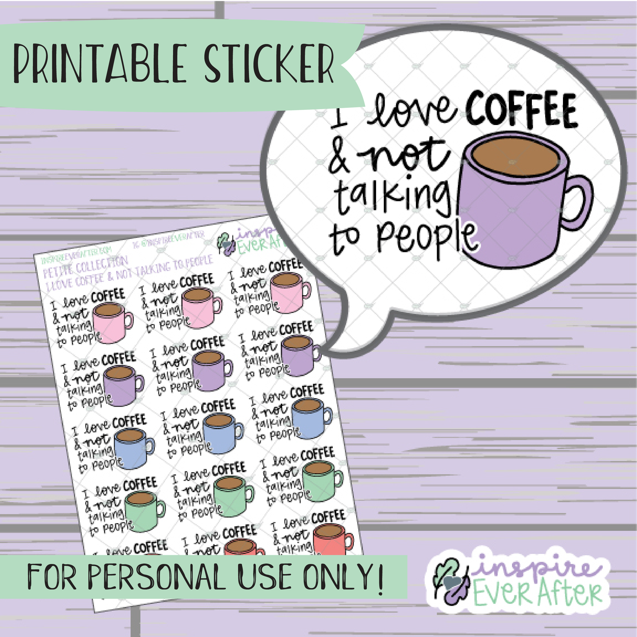 I Love Coffee & Not Talking to People - Printable Stickers - Hand drawn Beverage Deco Planner Stickers