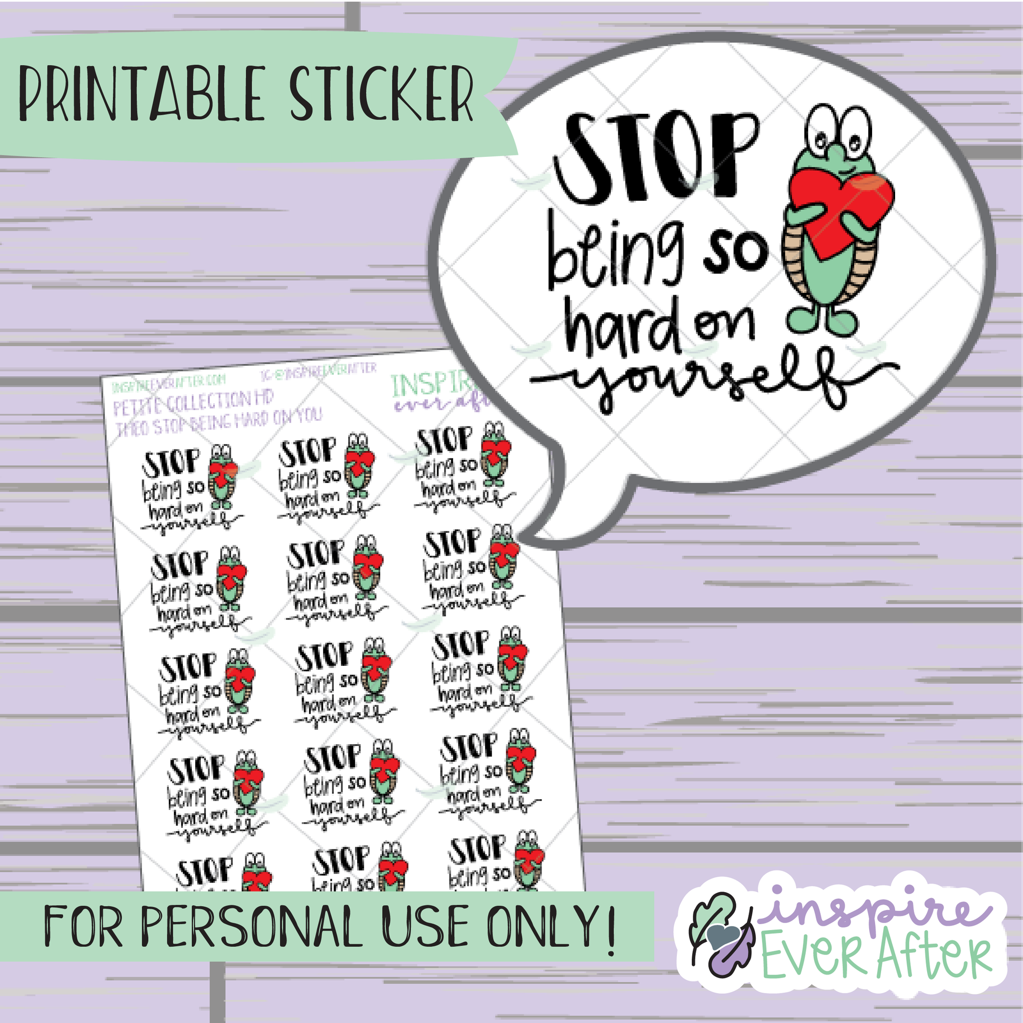 Theo the Turtle Stop Being So Hard on Yourself - Printable Stickers - Hand drawn Positive Affirmation Character Deco Planner Stickers