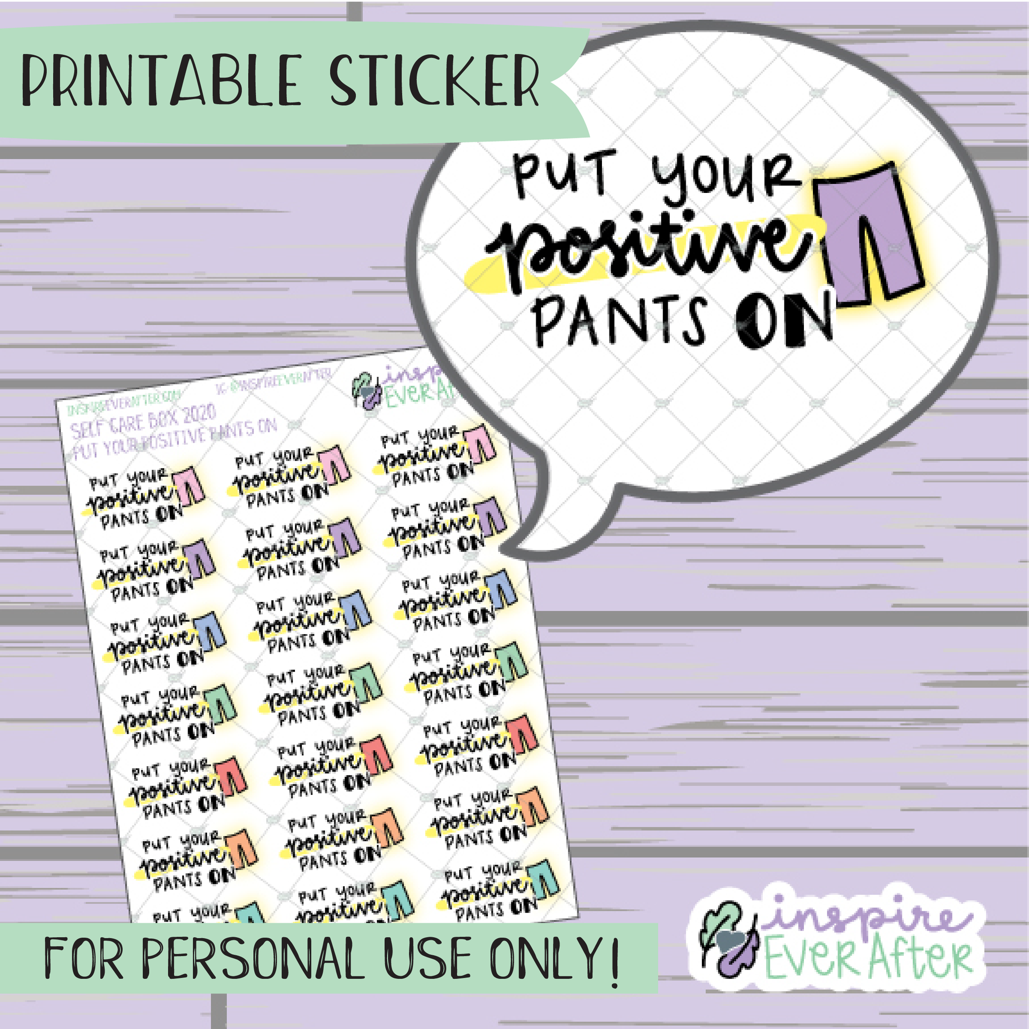 Put Your Positive Pants on - Printable Stickers - Hand drawn Positive Affirmation Deco Planner Stickers